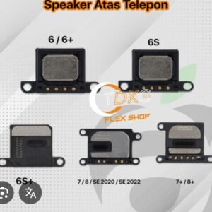 Écoute Spk iPhone 6G 6S / 6Sp 6p